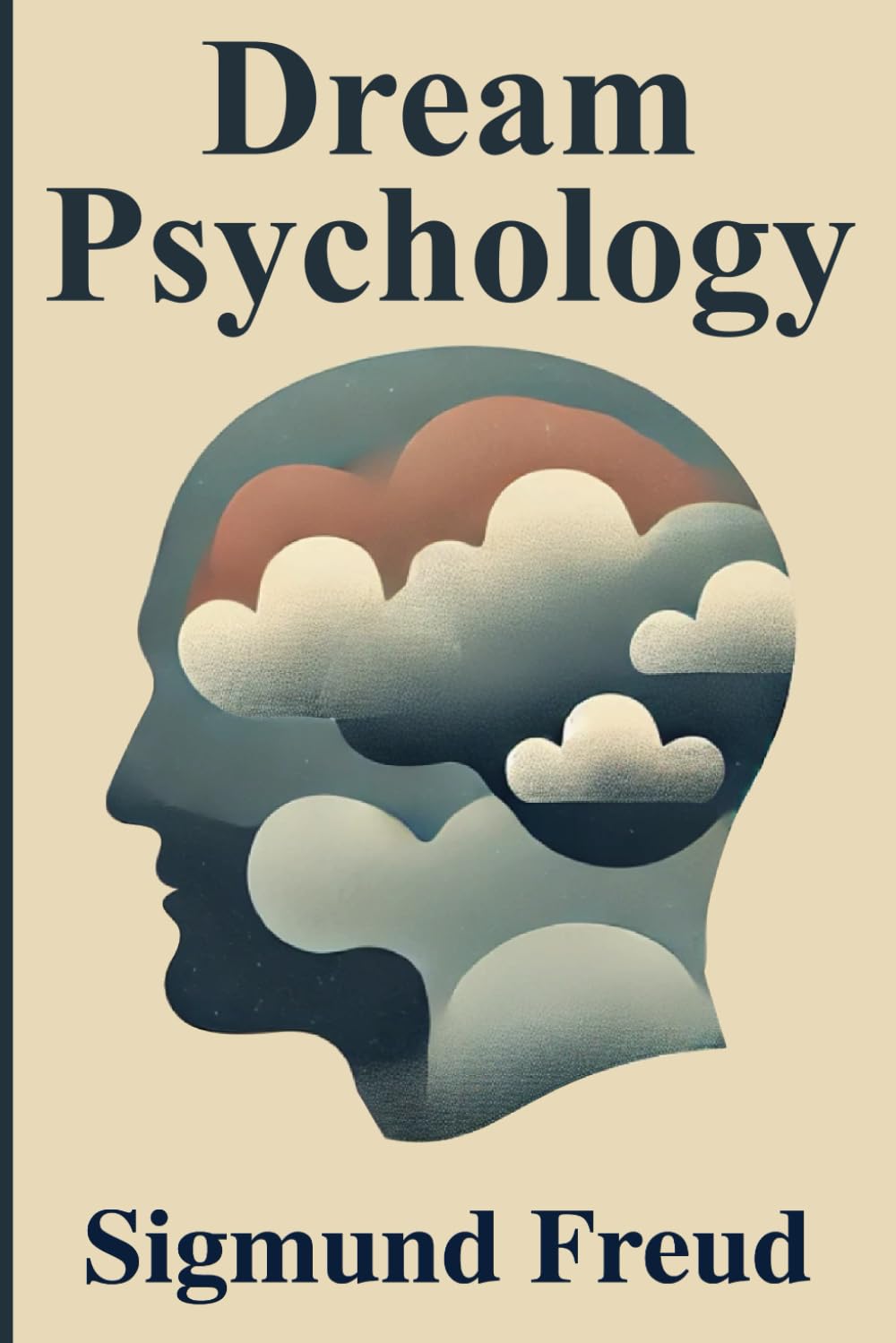 Dream Psychology: Psychoanalysis for Beginners Illustrated Book by Sigmund Freud