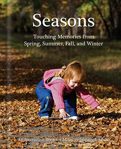Seasons: An Activity Book for Seniors with Dementia, Alzheimer's Patients and Other Memory Loss Conditions | Picture Book