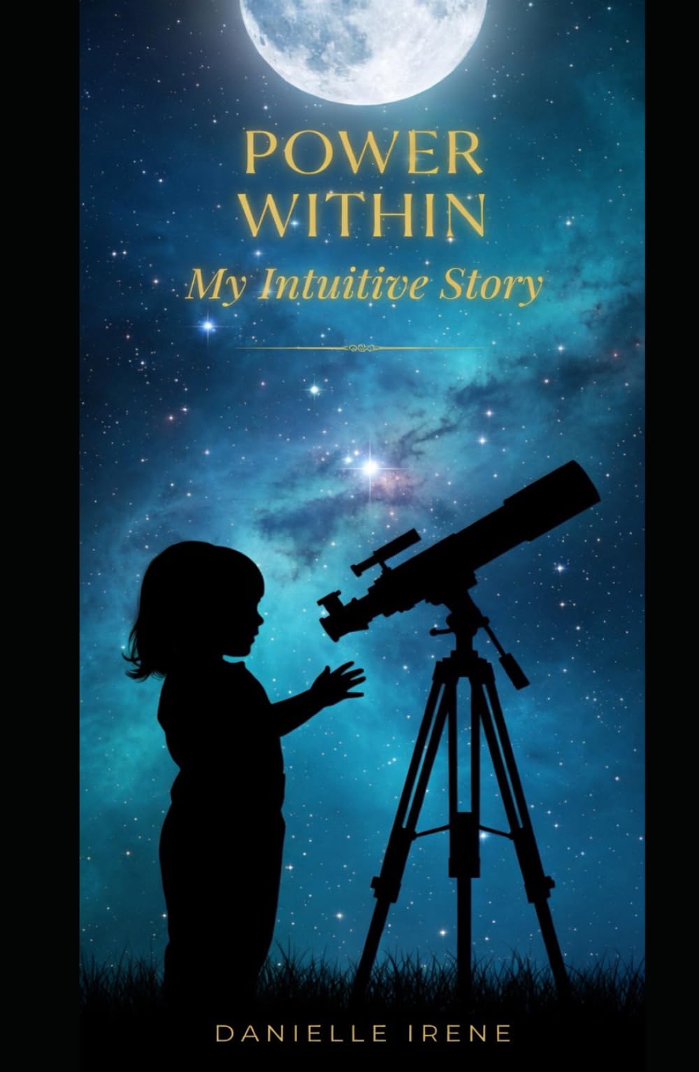 Power Within: My Intuitive Story