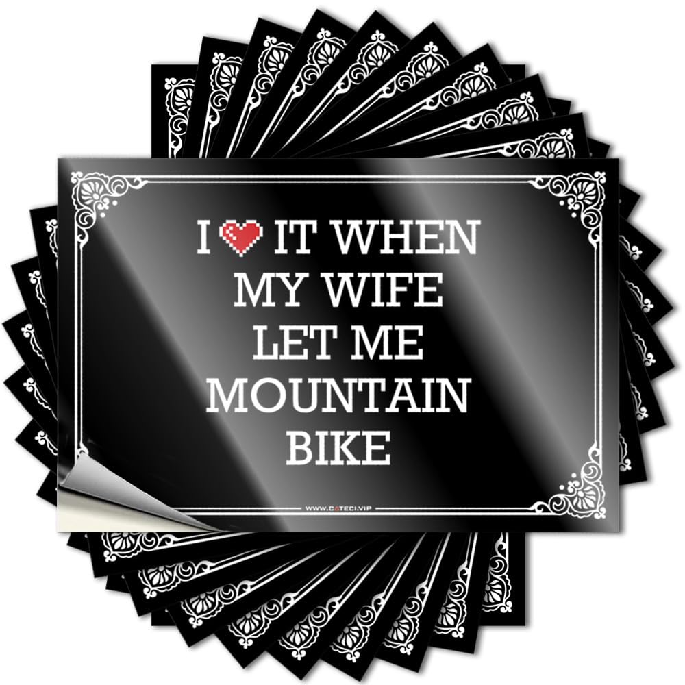 Quote Spring Peel and Stick - I Love It When My Wife Let Me Mountain Bike Bottle Rock Waterproof Vinyl for Mom(8X12CM)