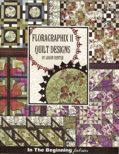 Floragraphix II Quilt Designs 097916463X Book Cover