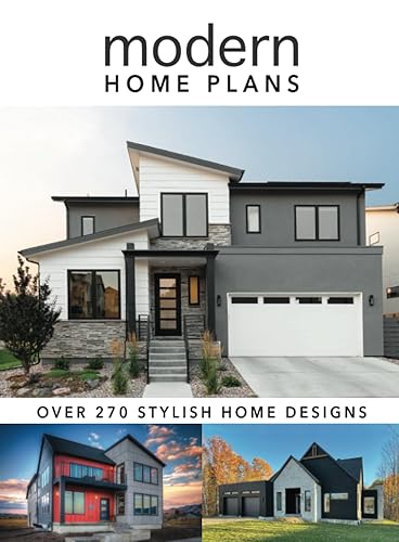 Modern Home Plans: Over 270 Stylish Home Designs