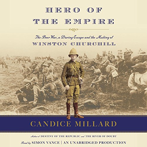 Hero of the Empire Audiobook by Candice Millard episode artwork