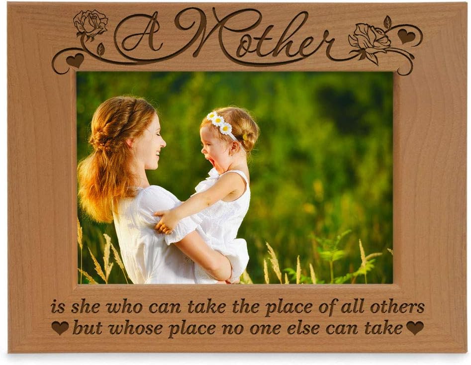 KATE POSH - A Mother is she who can take The Place of All Others, but Whose Place no one Else can take - Engraved Solid Wood Picture Frame (5" x 7" Horizontal)