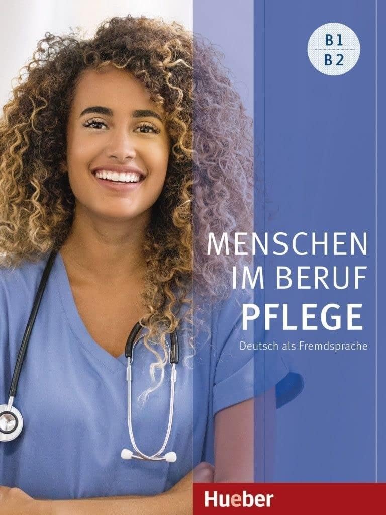 MENSCHEN IM BERUF-PFLEGE B1/B2 Allemand comme langue étrangère / livre de cours avec audios en ligne.