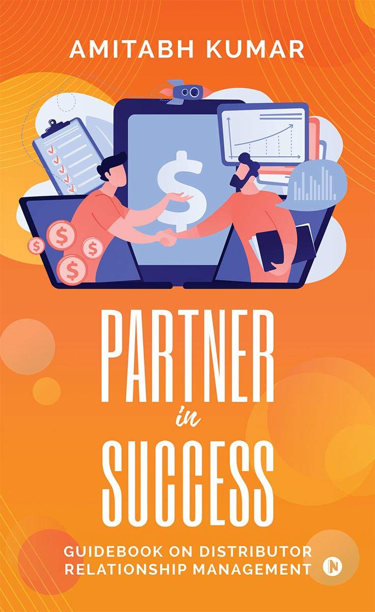 Partner In Success: Guidebook On Distributor Relationship Management
