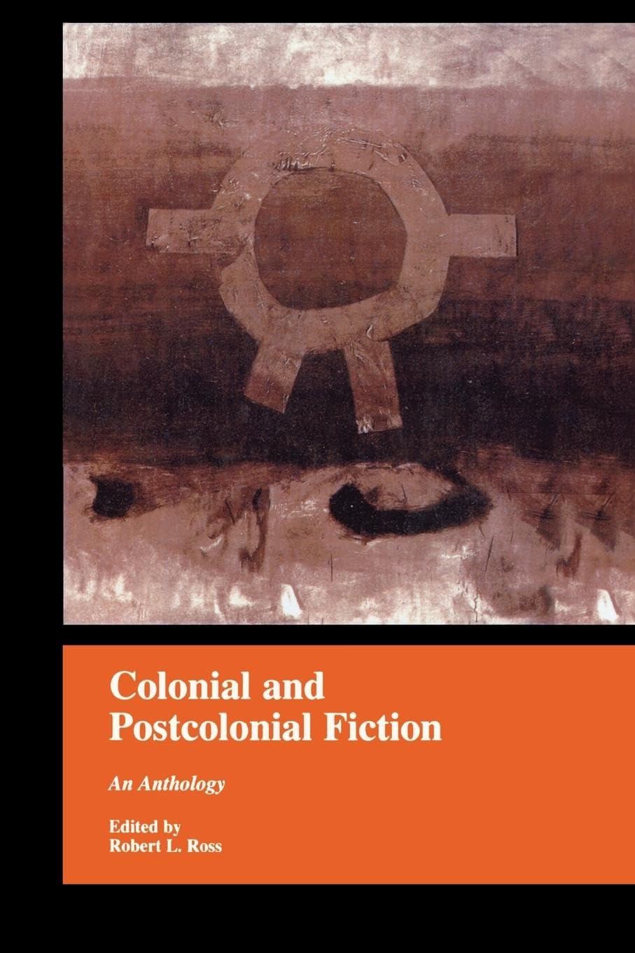 Colonial and Postcolonial Fiction An Anthology (Garland Reference Library of the Humanities)