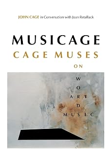 MUSICAGE: CAGE MUSES on Words * Art * Music-Wow! eBook