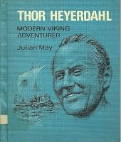 Thor Heyerdahl; modern Viking adventurer 0871912201 Book Cover