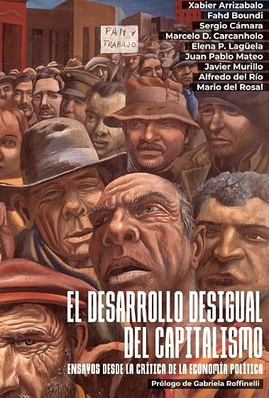 El desarrollo desigual del capitalismo