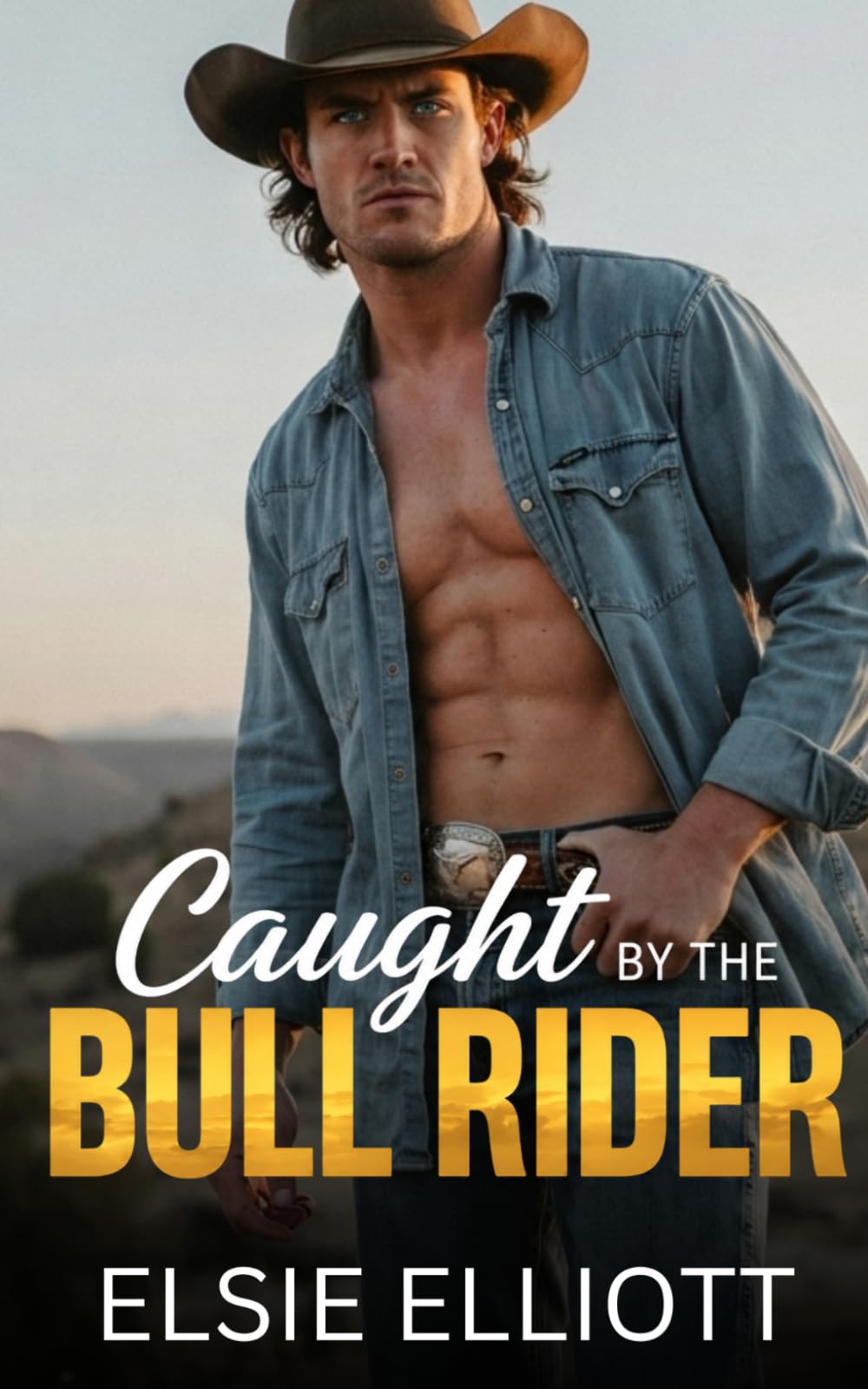 Caught by the Bull Rider: A Grumpy Sunshine, Forced Proximity, Steamy Montana Romance