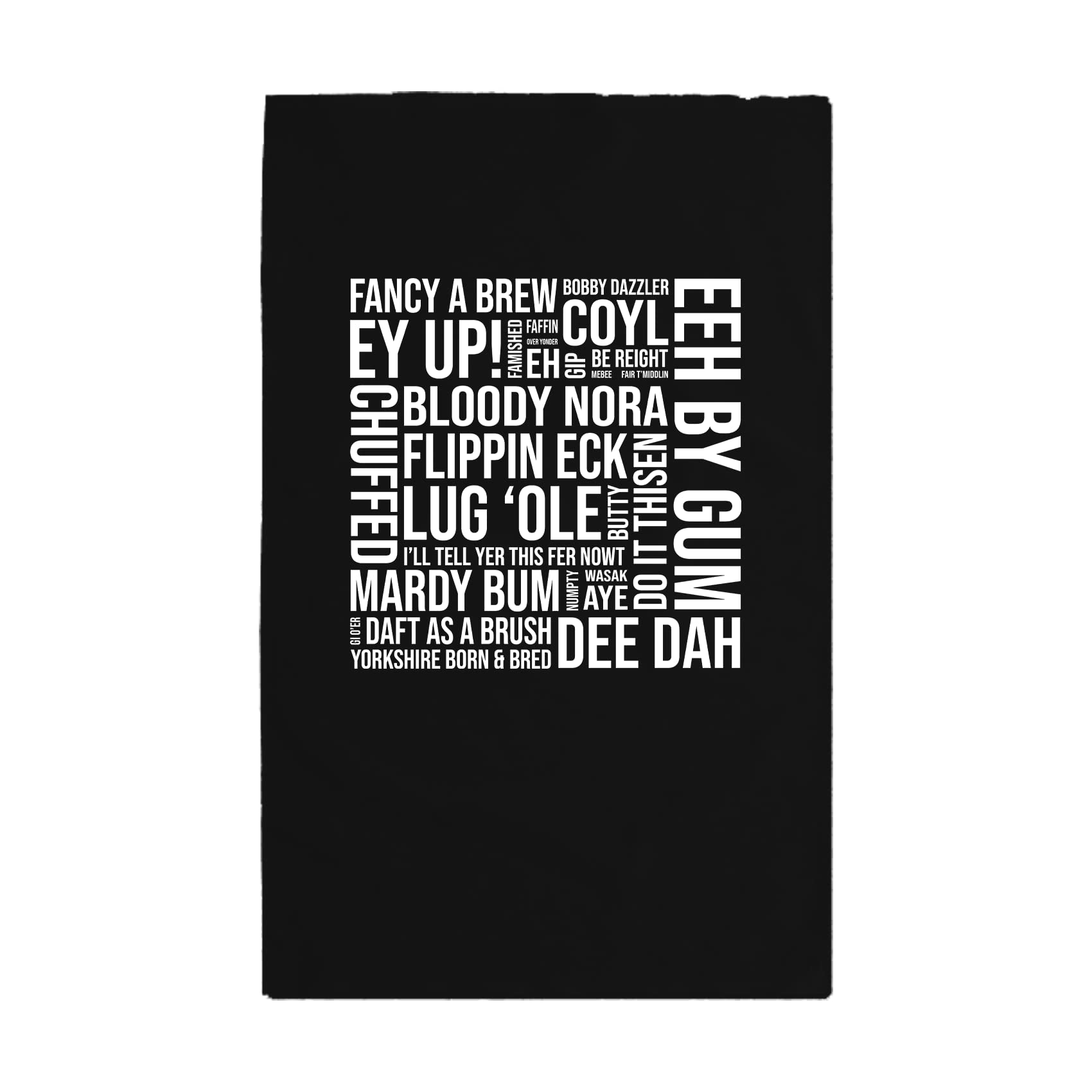 SMARTYPANTS Yorkshire Sayings Tea Towel - Novelty Yorkshire Accent Words Funny Be Reight Chuffed Nora Ey Up! Duck Mardy Bum Flippn' Eck Home Kitchen Accessories Gift Present (Black Prime)