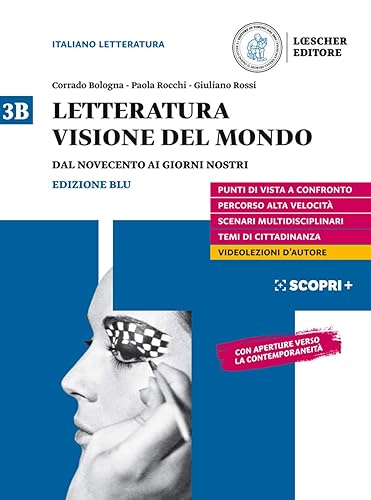 Letteratura visione del mondo. Per il triennio delle Scuole superiori. Con e-book. Con espansione online. Dal Novecento ai giorni nostri (Vol. 3B)
