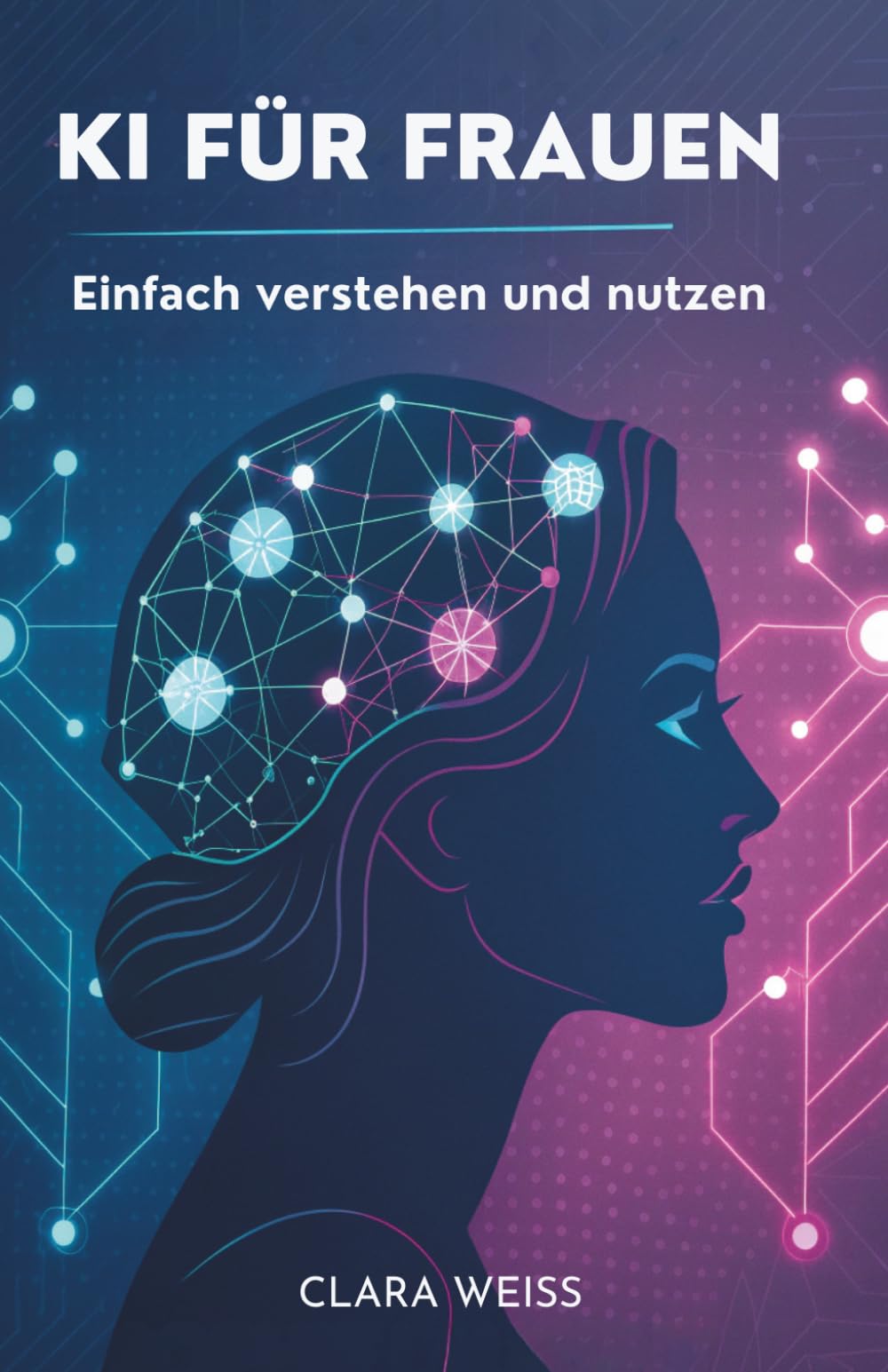 KI für Frauen: Einfach verstehen und nutzen