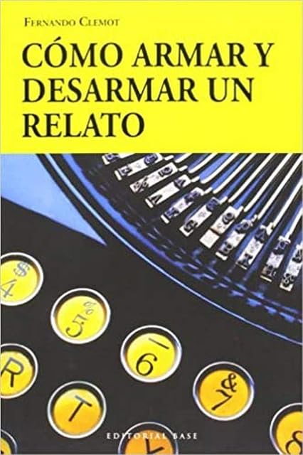 Portada de Como armar y desarmar un relato