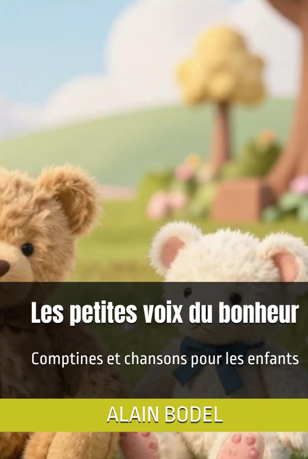 Les petites voix du bonheur: Comptines et chansons pour les enfants
