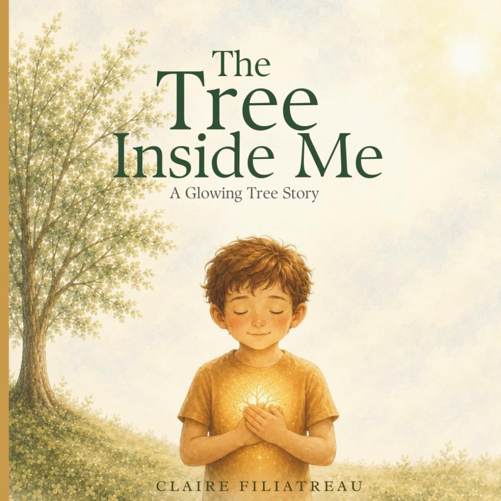 The Tree Inside Me: A Glowing Tree Story
