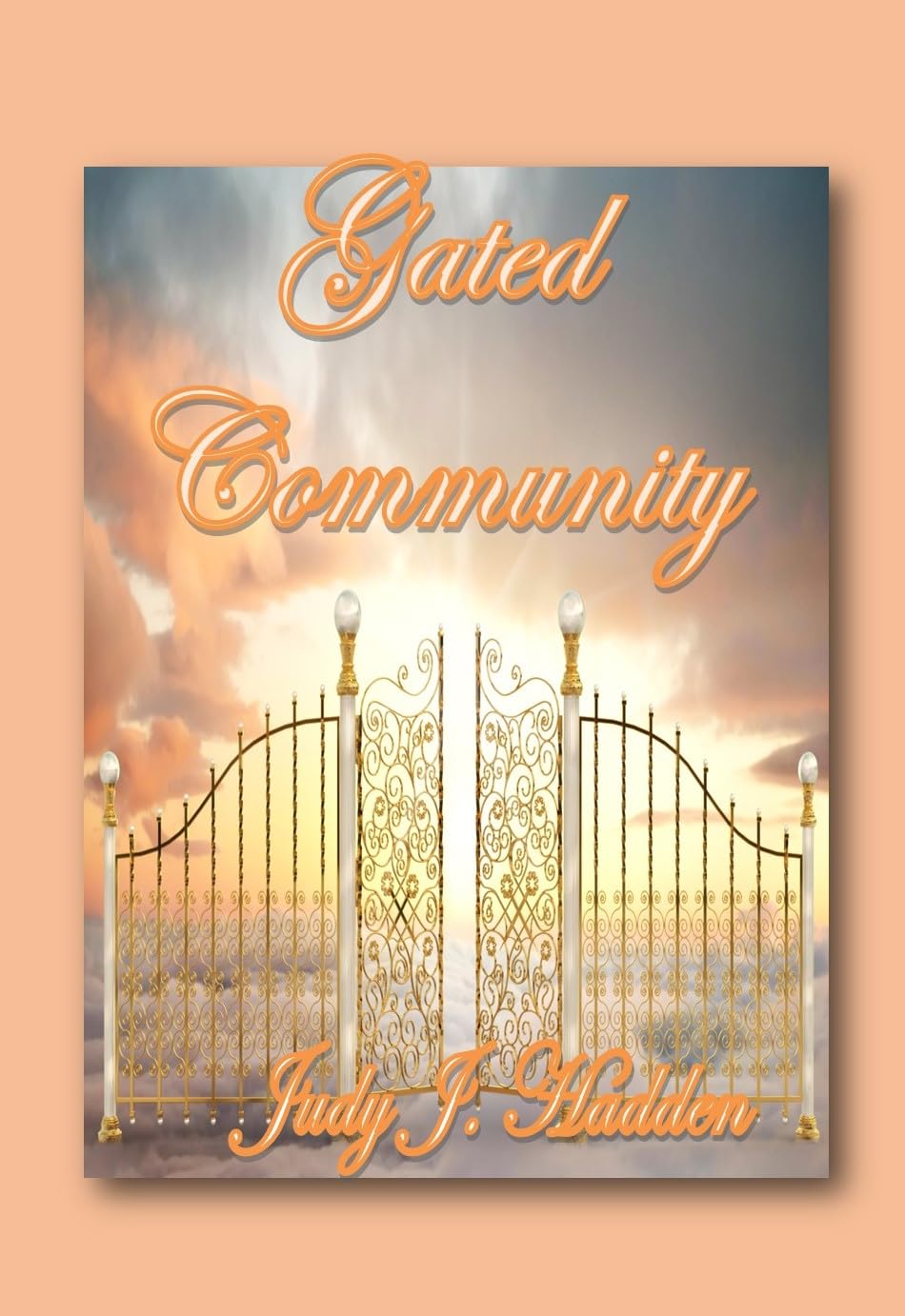 Gated Community (Hidden Messages Book 2) eBook Hadden, Judy Amazon Gated Community (Hidden Messages Book 2) eBook Hadden, Judy Amazon