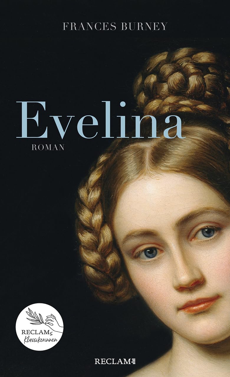 Evelina: Roman. Reclams Klassikerinnen