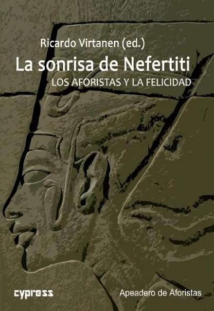 Portada de La Sonrisa de Nefertiti. Los Aforistas y la Felicidad