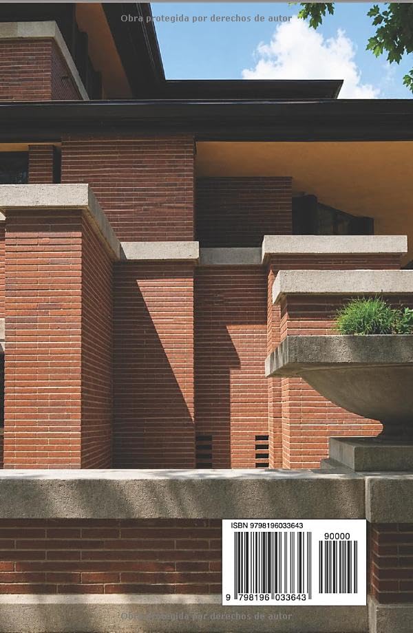 Frank Lloyd Wright Escuela Pradera : comprendre l'architecture moderne de 1893 à 1918 - 3