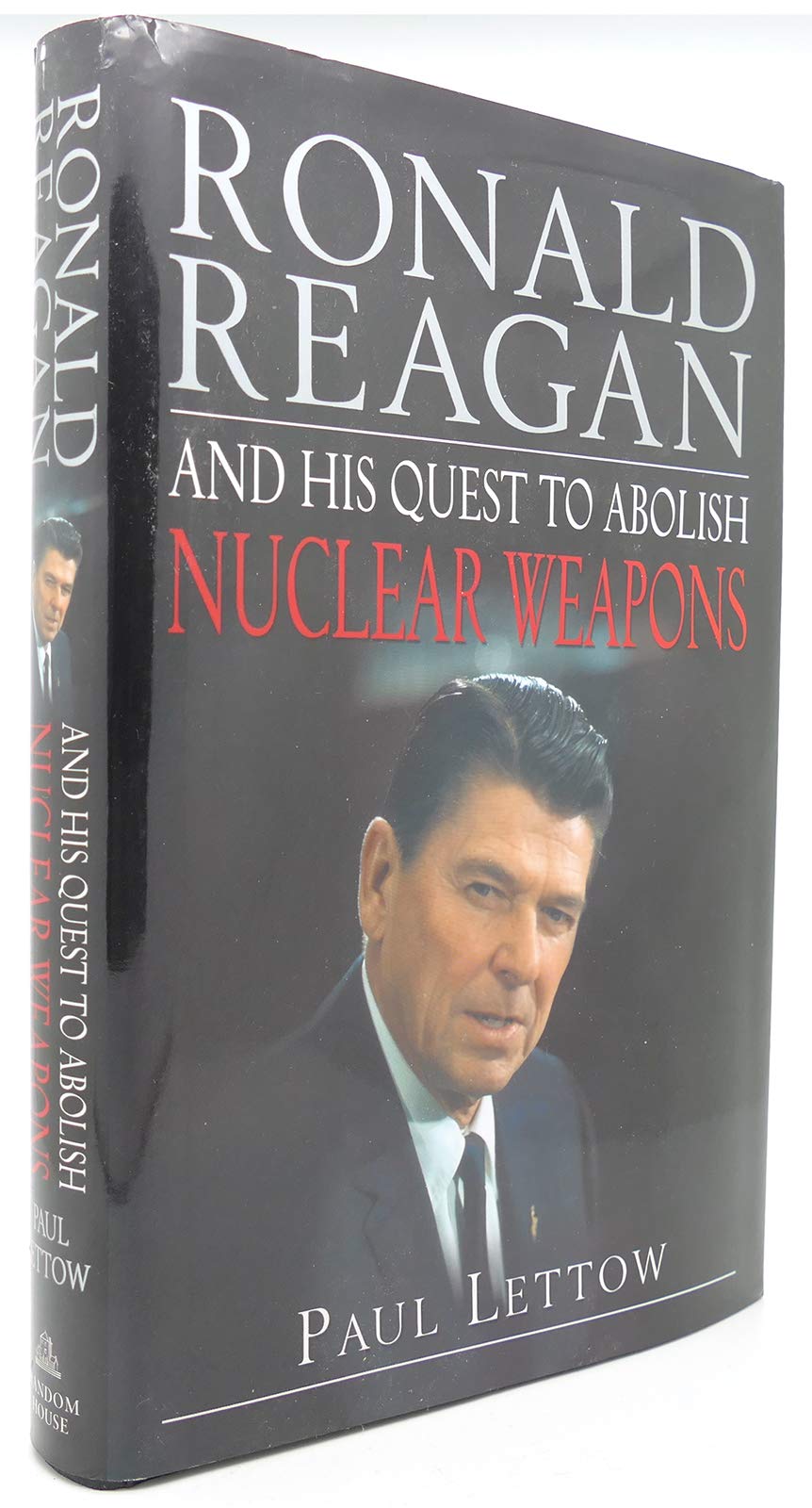 Buy Ronald Reagan and His Quest to Abolish Nuclear Weapons — BookShops.in