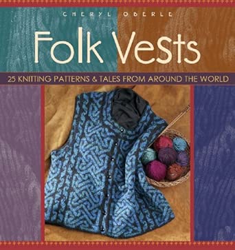 Folk Vests: 25 knitting patterns & tales from around the world book cover