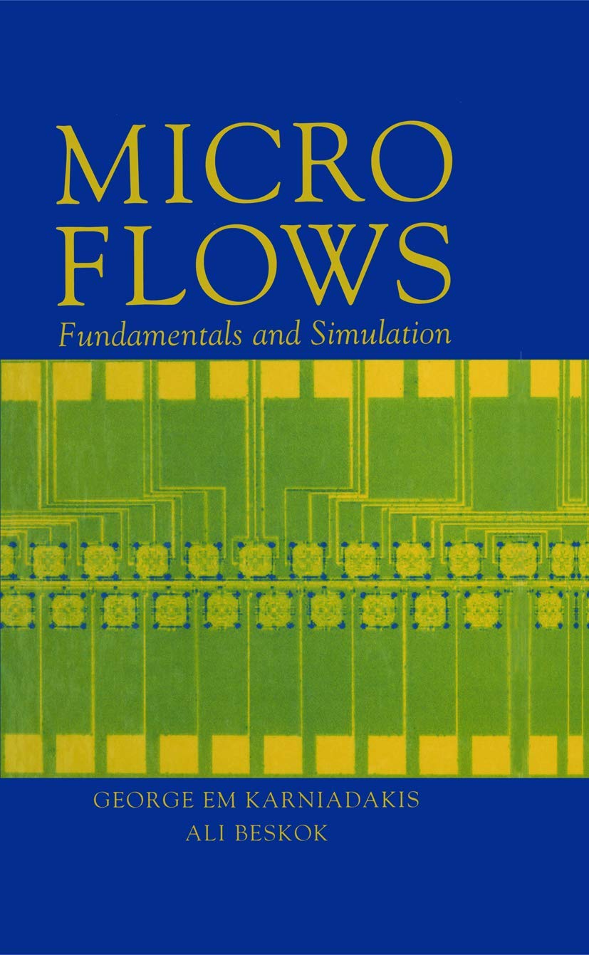 Microflows: Fundamentals and Simulation 2002nd Edition