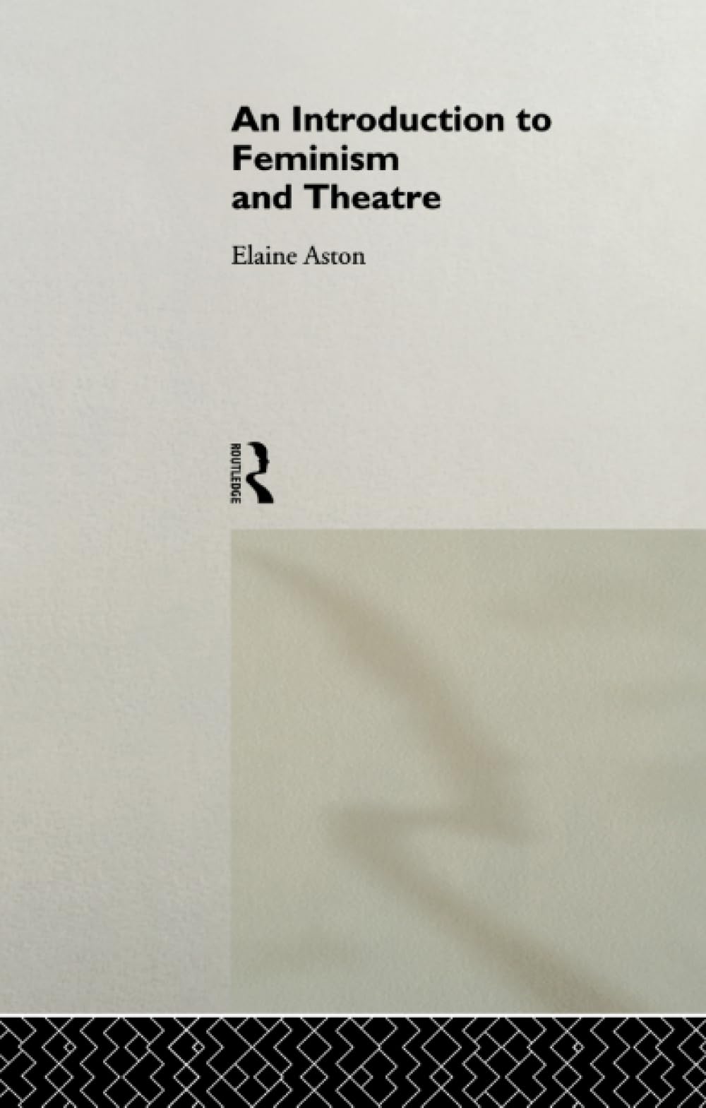 An Introduction to Feminism and Theatre