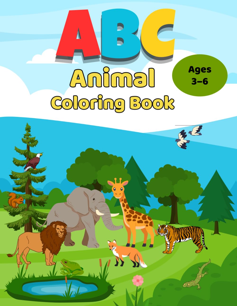 ABC Animal Coloring Book: Fun Coloring Pages for Kids Ages 3–6