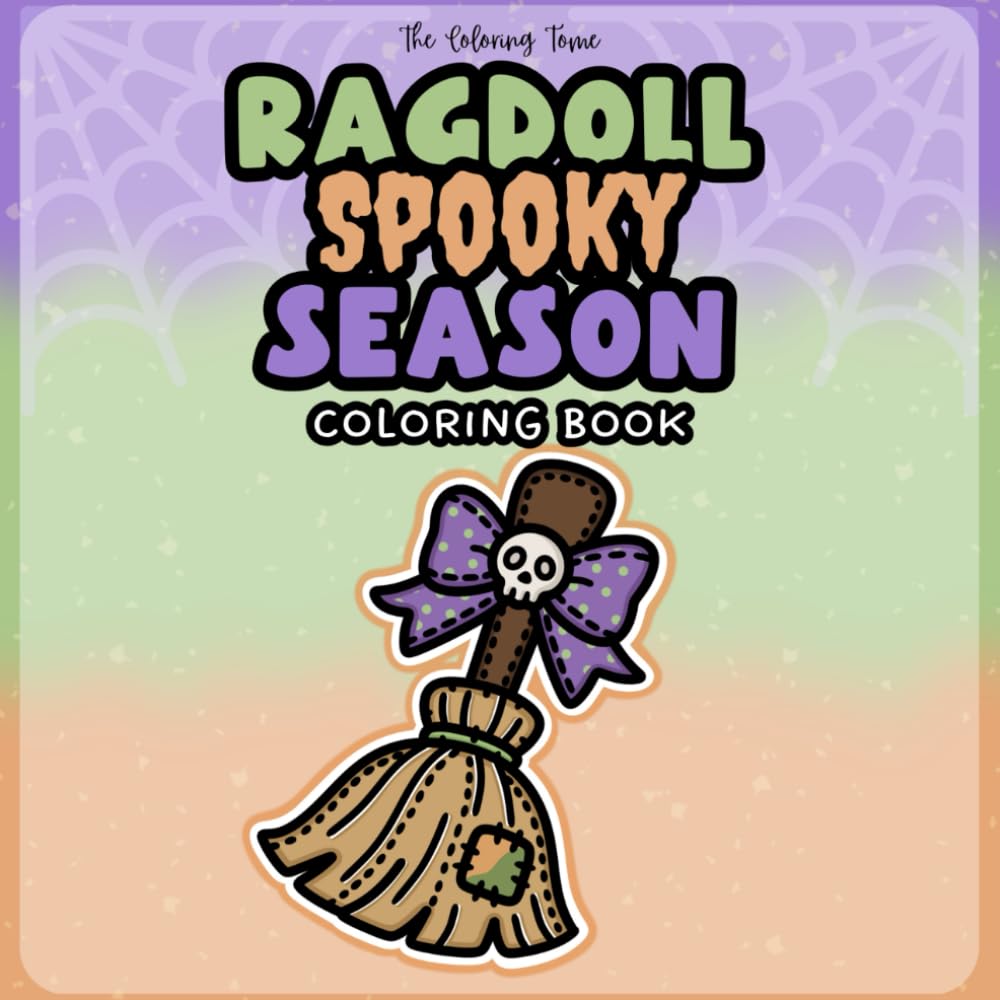 Ragdoll Spooky Season Coloring Book: Cute Halloween Plush & Creepy-Cute Ragdoll Designs for Relaxing Coloring Fun
