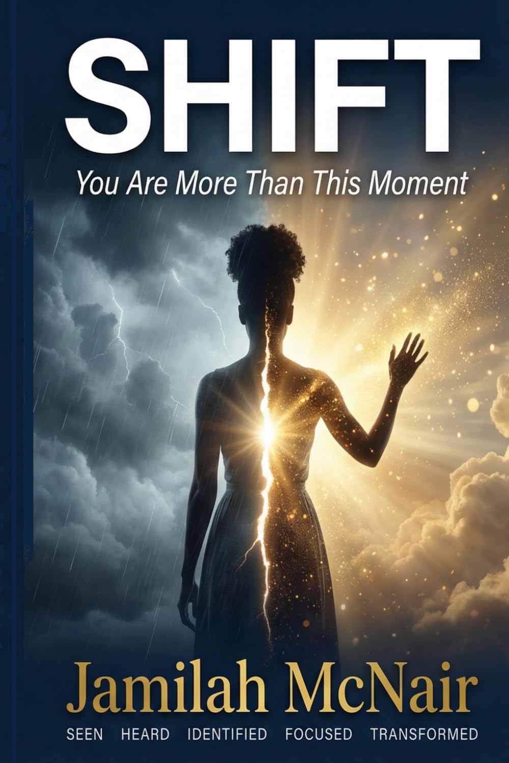 SHIFT™: You Are More Than This Moment