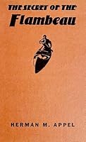 The Secret of the Flambeau B00087KTWO Book Cover