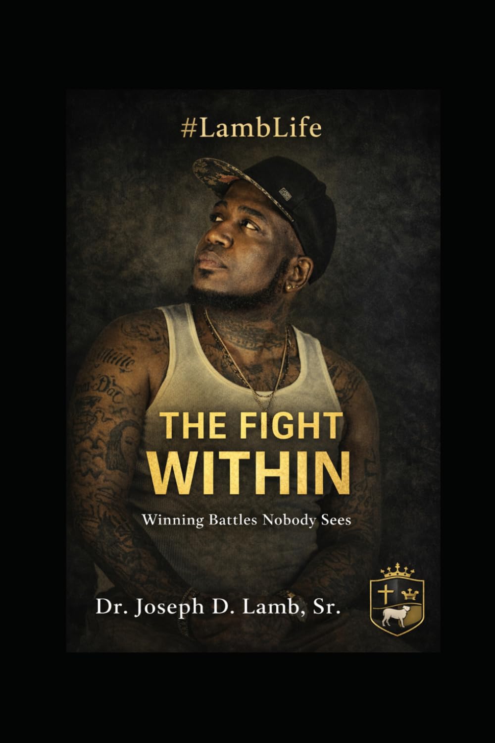 #LambLife: The Fight Within: Winning Battles Nobody Sees