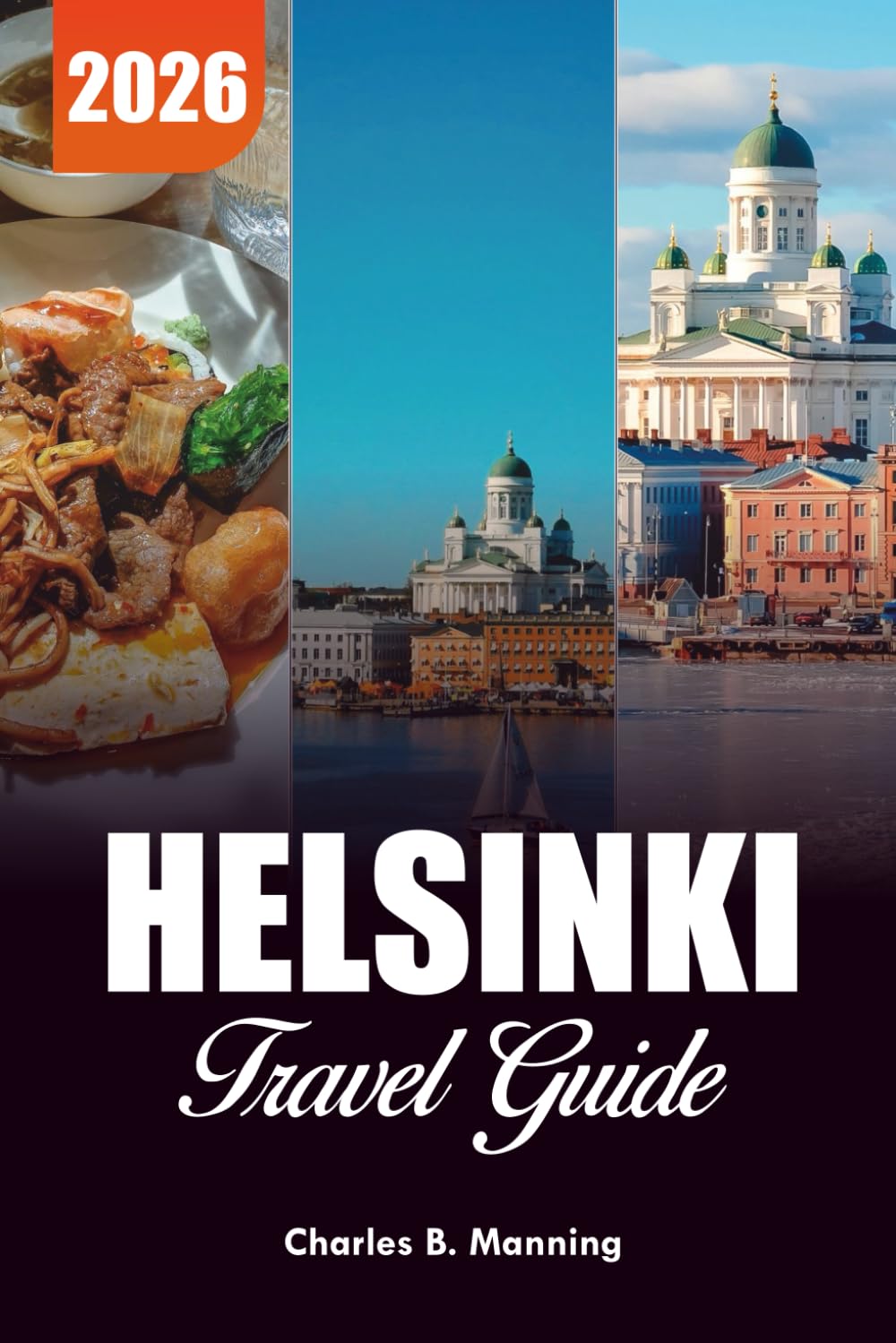 HELSINKI TRAVEL GUIDE 2026: Top Things to Do, Top Attractions & Must-See Tours
