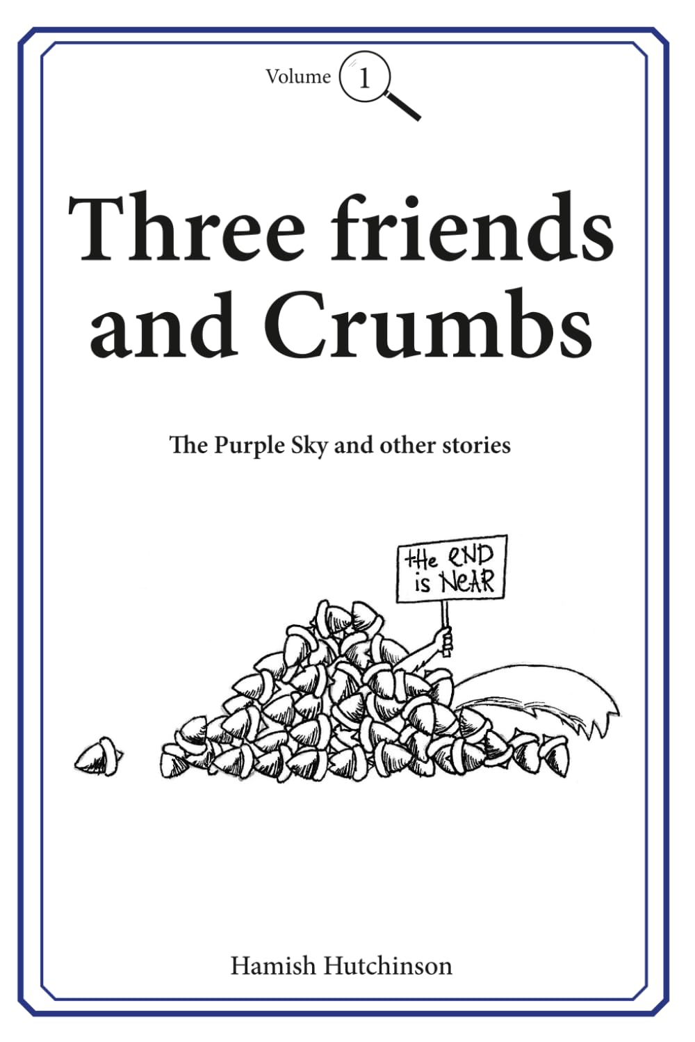 Three friends and Crumbs: Volume One