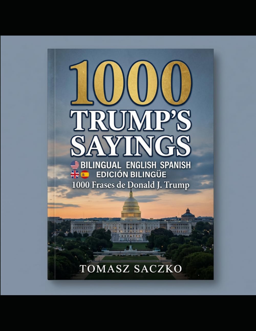 1000 Trump’s sayings bilingual English Spanish