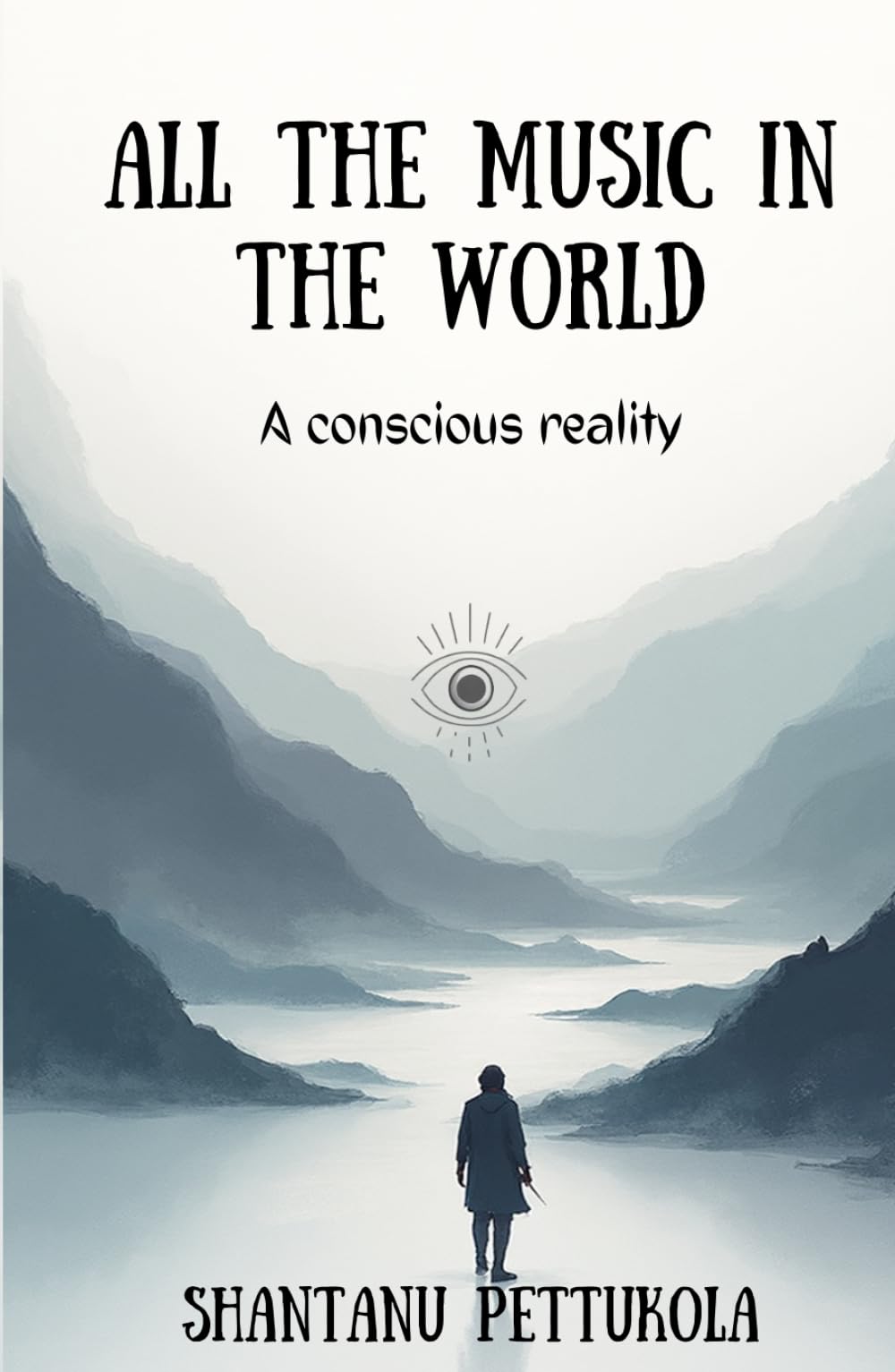 All the Music in the World: A conscious reality
