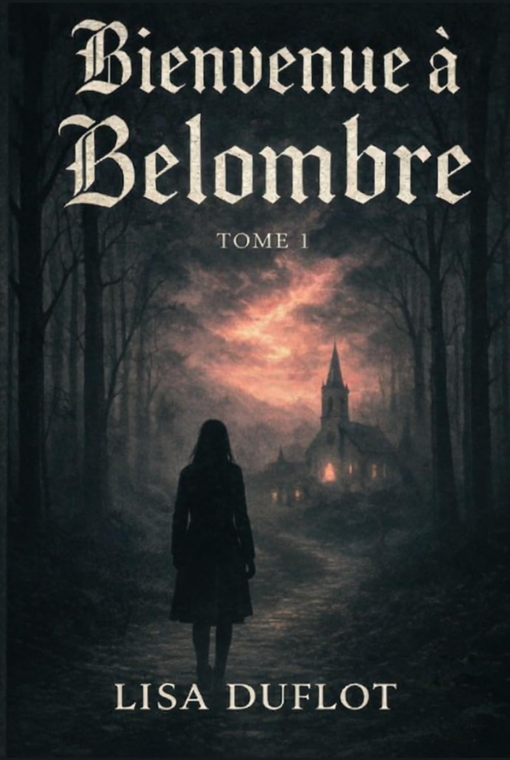 Bienvenue à Belombre: Tome 1