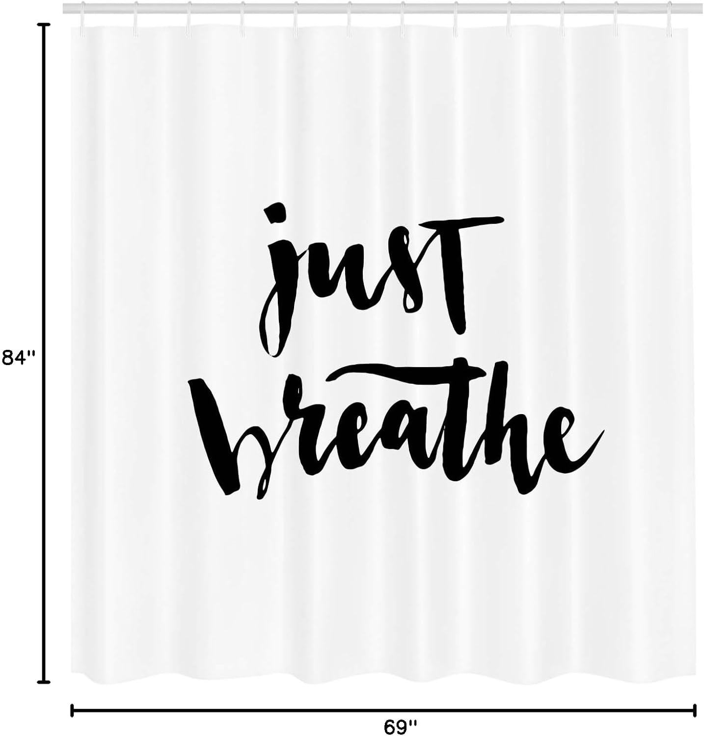 Ambesonne Just Breathe Shower Curtain, Modern Brush Lettering in Black on White Background Releasing Tension Theme, Cloth Fabric Bathroom Decor Set with Hooks, 69" W x 84" L, Black White