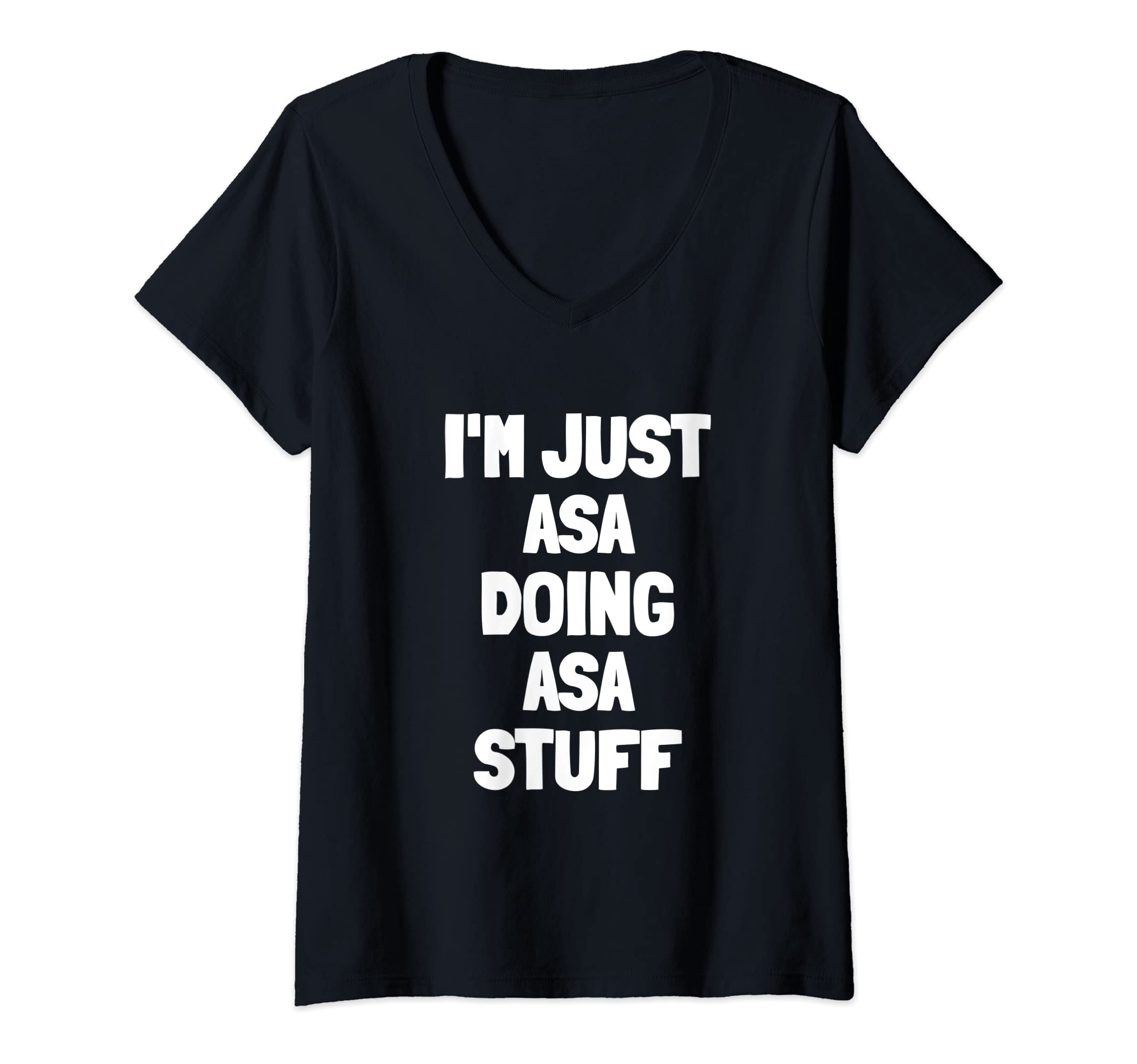 First Name Basis GiftsWomens I'm Just Asa Doing Asa Stuff | Funny Men Boys Asa V-Neck T-Shirt