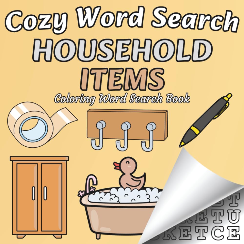Cozy Word Search: A Coloring Word Search Book with Sweet Household Items for Teens and Adults – Relax, Color, and Find!