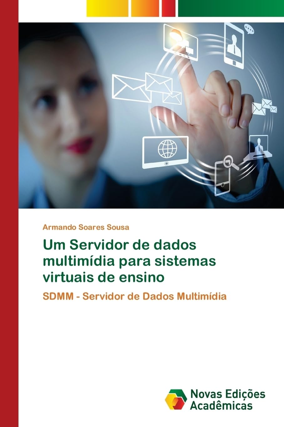 Um Servidor de dados multimídia para sistemas virtuais de ensino: SDMM - Servidor de Dados Multimídia