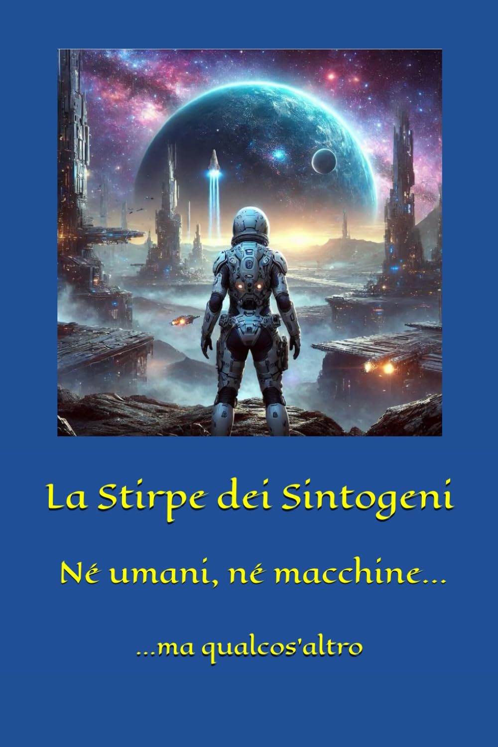 La Stirpe dei Sintogeni: Né umani, né macchine - Qualcos’altro (Giovanni Leone)