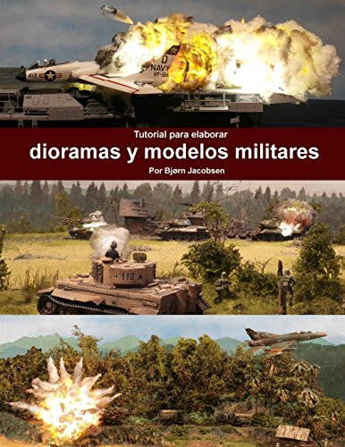 Tutorial para elaborar dioramas y modelos militares (A tutorial for making military DIORAMAS and MODELS)