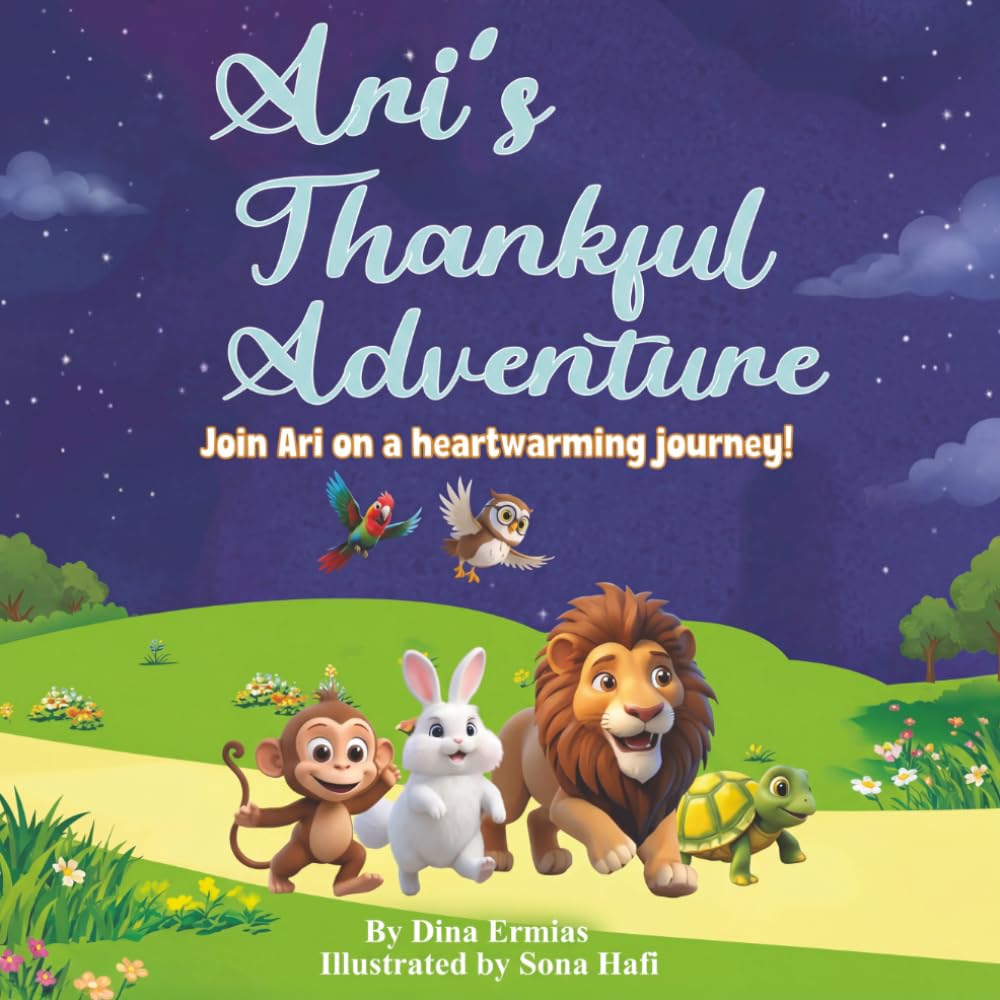 Ari's Thankful Adventure: Join Ari on a heartwarming journey