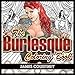 The Burlesque Coloring Book