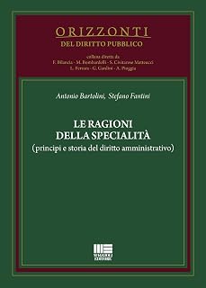 Le ragioni della specialità (principi e storia del diritto amministrativo)