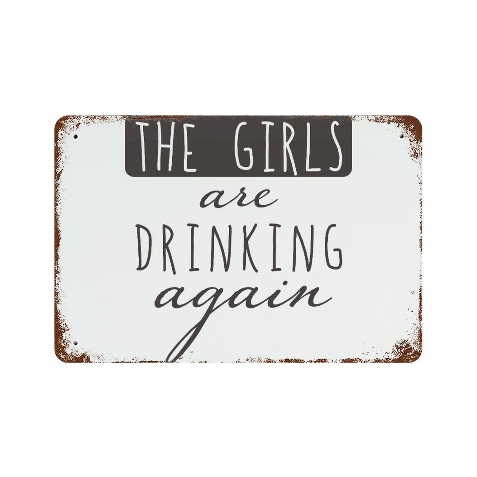 Affiche en métal The Girls Are Drinking Again pour personnaliser une colocation ou un bar