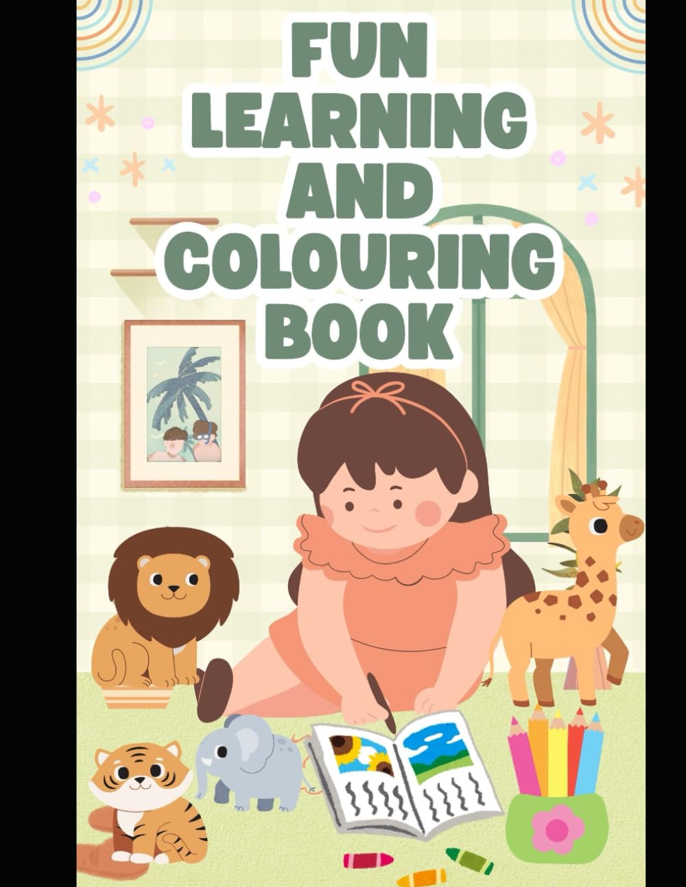 Fun Learning And Colouring Book: Early Learning Book